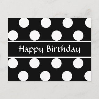 Happy Birthday  Black & White Polka Dot  Post Card