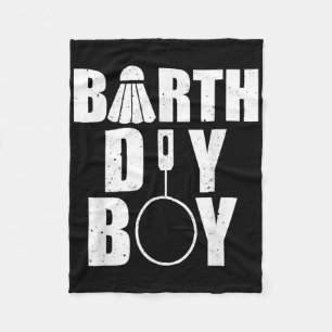 Happy Birthday Boy Badminton Player Shuttle Birthd Fleece Blanket