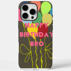Happy Birthday Bro Art Design iPhone 16 Pro Max Case