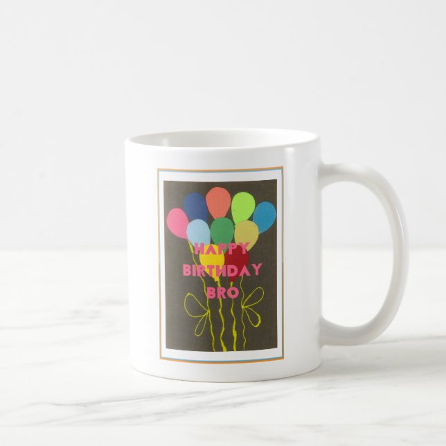 Happy Birthday Bro Art Print Coffee Mug (Right)