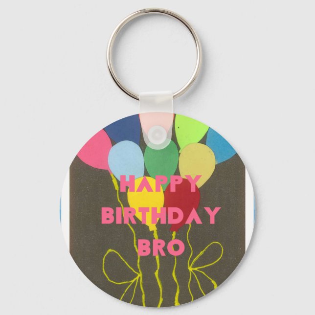 Happy Birthday Bro Art Print Keychain (Front)