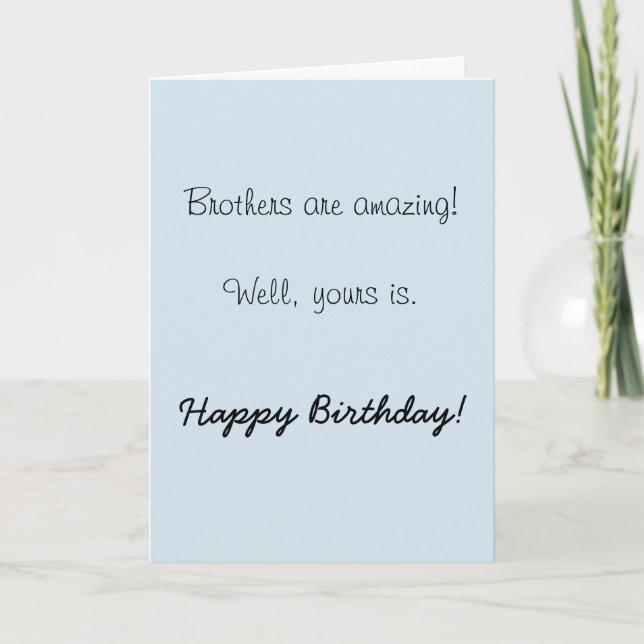 Happy Birthday Brother Amazing  Humour Funny Card (Front)