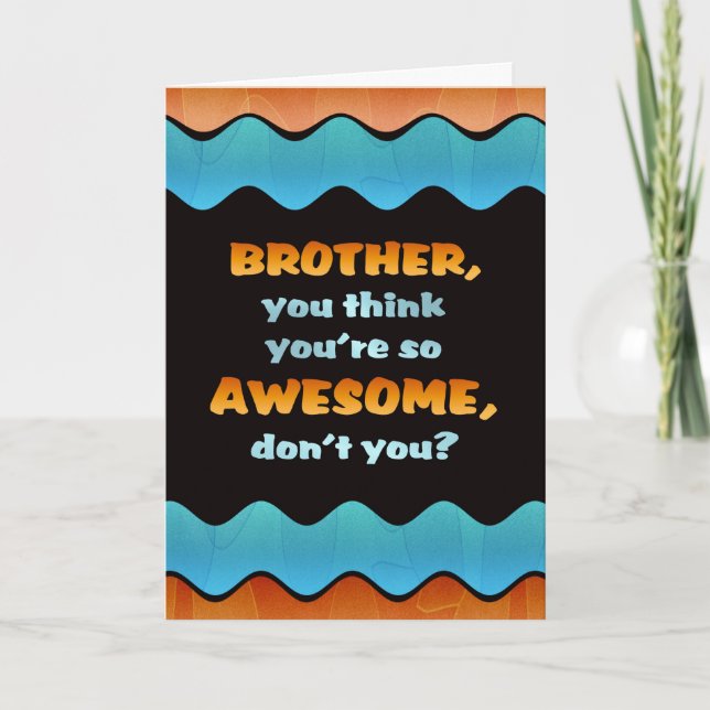 Happy Birthday Brother Card / Awesome Brother (Front)