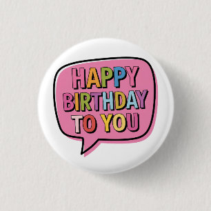 Happy Birthday Bubble 1 Inch Round Button