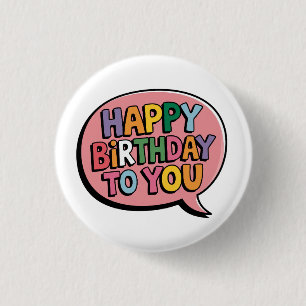 Happy Birthday Bubble 1 Inch Round Button
