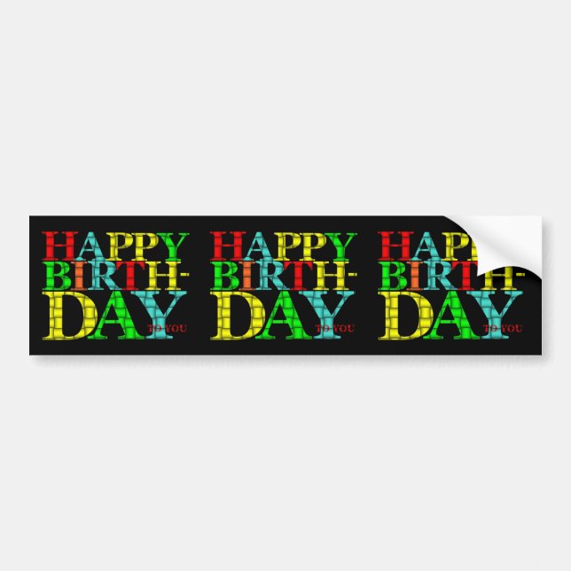 Happy Birthday Bumper Sticker (Front)