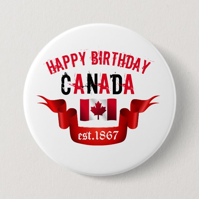 Happy Birthday Canada est. 1867 - 3 Inch Round Button (Front)