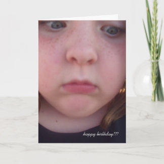 happy birthday??? card