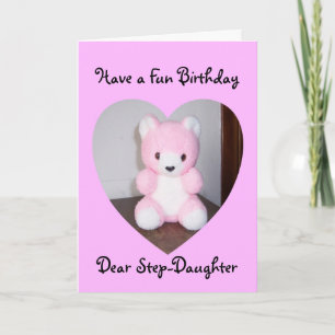 Happy Birthday Card For A Step Daughter Teddy Bear