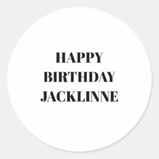 Happy Birthday Card You Can Use In All Contextes Classic Round Sticker