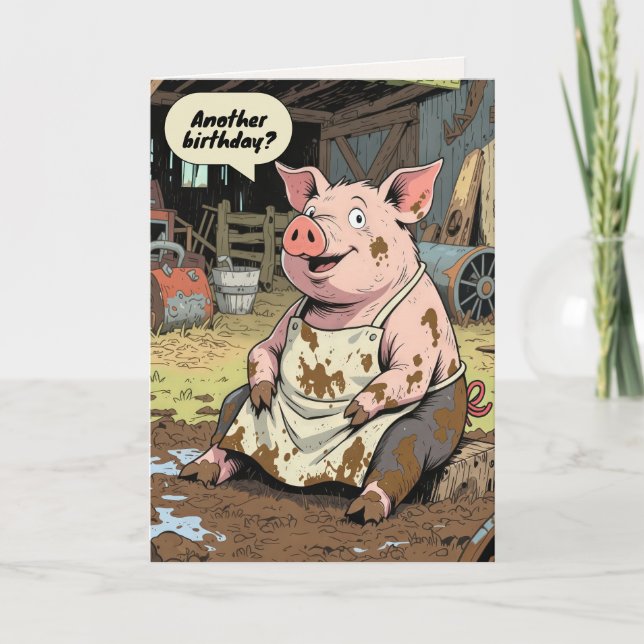 Happy Birthday Cartoon Pig In Mud Card (Front)