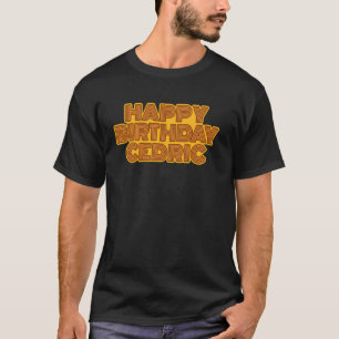Happy Birthday Cedric Personalized Name Retro Typo T-Shirt