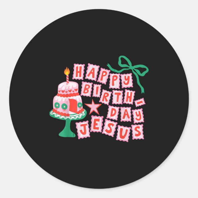 Happy Birthday Christian Jesus Christmas Preppy Bd Classic Round Sticker (Front)
