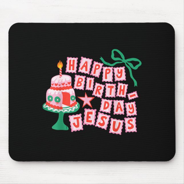 Happy Birthday Christian Jesus Christmas Preppy Bd Mouse Pad (Front)
