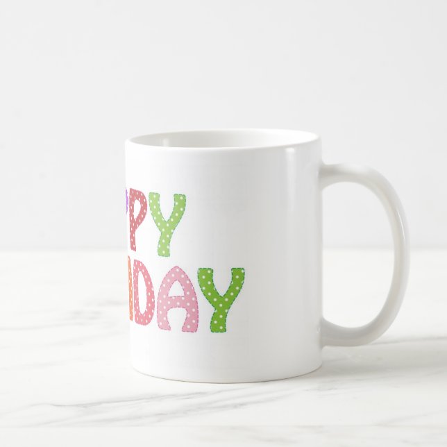 Happy Birthday Coffee Mug (Right)