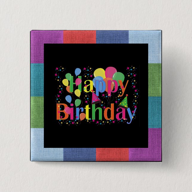 Happy Birthday, colourful party design, 2 Inch Square Button (Front)