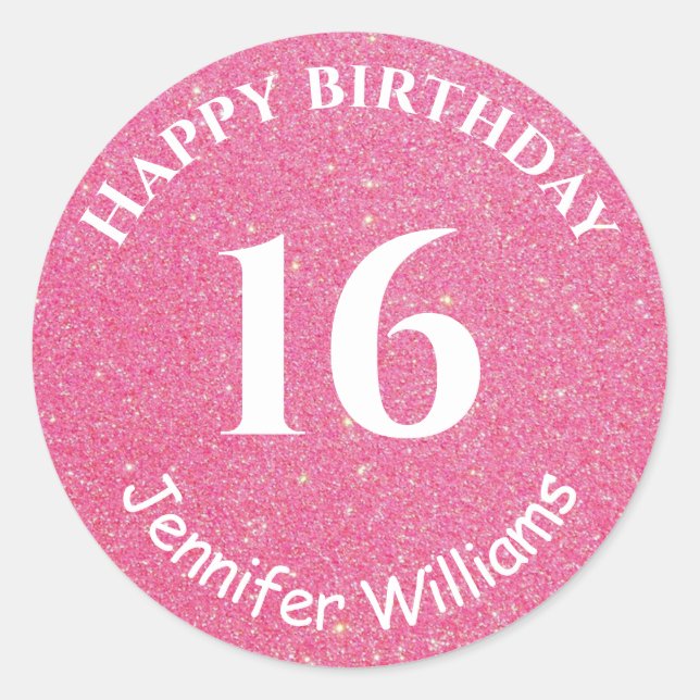 Happy Birthday Custom Name Age Year Pink Glitter Classic Round Sticker (Front)
