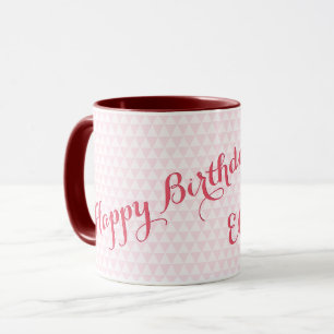Happy Birthday Custom Name Coffee Mug - Pink