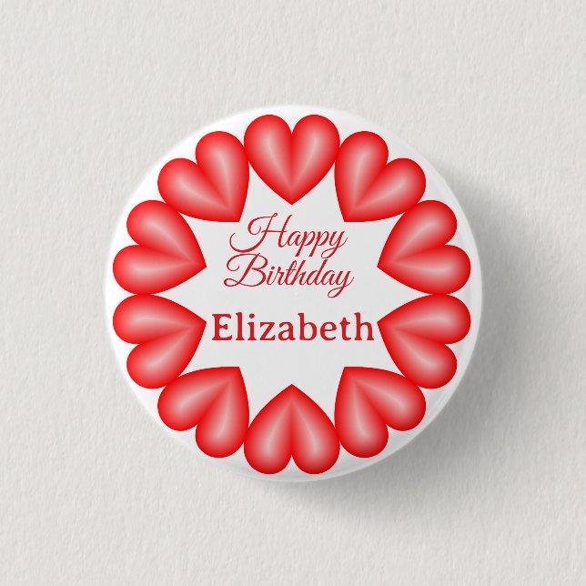 Happy birthday custom name red hearts circle frame 1 inch round button (Front)