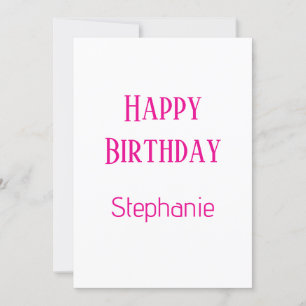Happy Birthday Custom Name White Hot Pink Custom Holiday Card