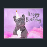 Happy Birthday Cute Funny French Bulldog  Postcard<br><div class="desc">Happy Birthday!</div>