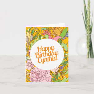 Happy Birthday Cynthia Floral Birthday Card