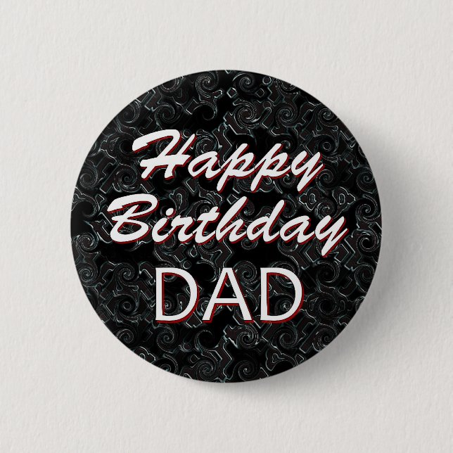 Happy Birthday DAD 2 Inch Round Button (Front)