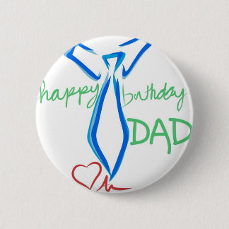 happy  birthday dad 2 inch round button