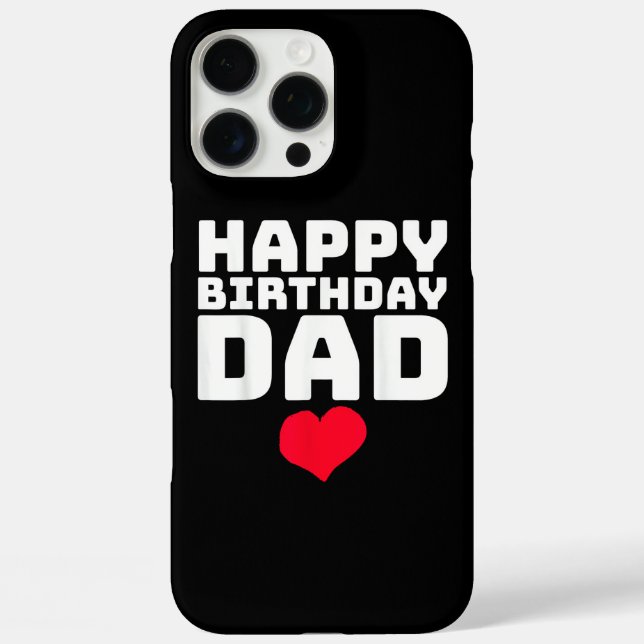 Happy Birthday Dad Case-Mate iPhone Case (Back)