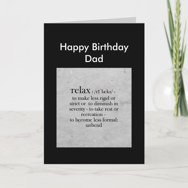 Happy Birthday Dad definition of Relax Humour Card (Front)
