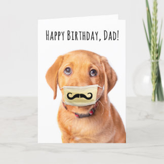Happy Birthday Dad Moustache Puppy in Face Mask Holiday Card
