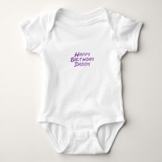 Happy Birthday Daddy Baby Bodysuit