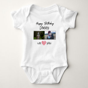 HAPPY BIRTHDAY DADDY CUSTOM PHOTO AND TEXT BABY BODYSUIT