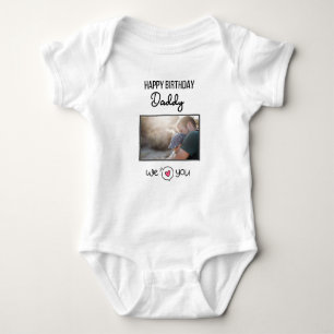 HAPPY BIRTHDAY DADDY CUSTOM PHOTO AND TEXT BABY BODYSUIT