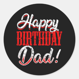 Happy Birthday Daddy Dad Father's Day Classic Round Sticker