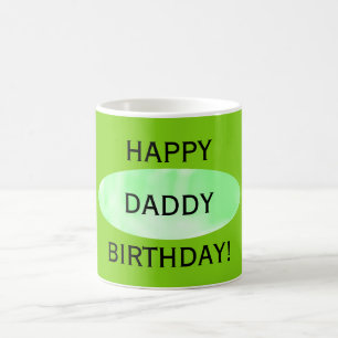 Happy Birthday Daddy Green Mug by Janz