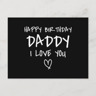 Happy Birthday Daddy I Love You Father Birthday Postcard