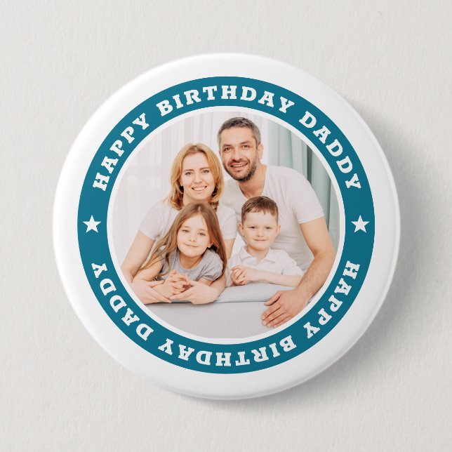 Happy Birthday Daddy Modern Simple Custom Photo 3 Inch Round Button (Front)