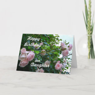 Happy Birthday-Daughter/Pink Roses Card