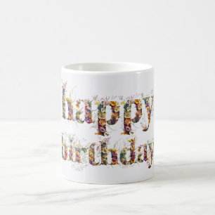 Happy Birthday decorative text dried wild flowers Coffee Mug