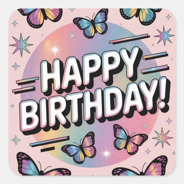 Happy Birthday Design with Colorful Butterflies Square Sticker (Front)