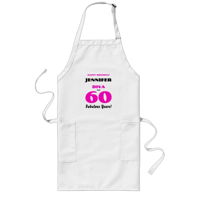Happy Birthday Diva 60 Fabulous Years Hot Pink Long Apron (Front)