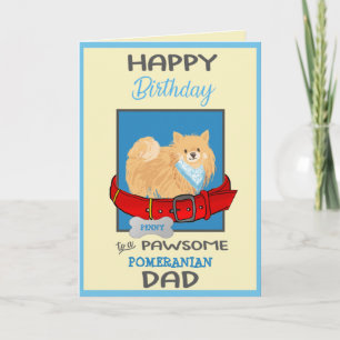 Happy Birthday Dog Daddy from Your Pomeranian Dog Card