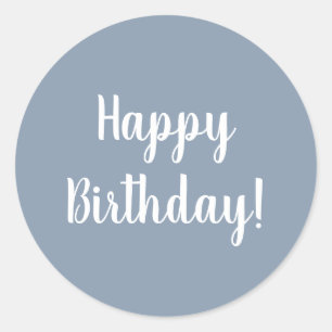Happy Birthday Dusty Blue White Typography Classic Round Sticker