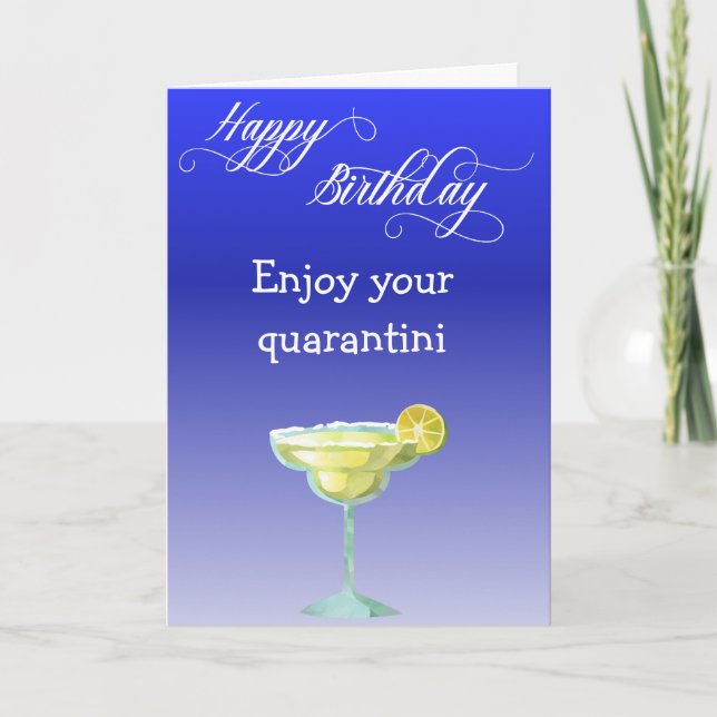 Happy Birthday Enjoy your Quarantini Card (Front)