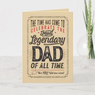 Happy Birthday for Most Legendary Dad of all Time Card