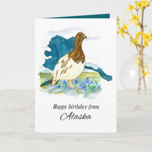 Happy Birthday From Alaska Willow Ptarmigan Card