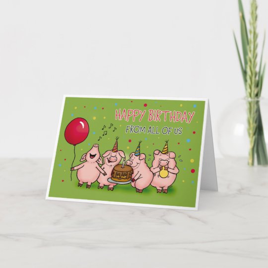 Happy Birthday from all of us -Funny Birthday card | Zazzle.ca