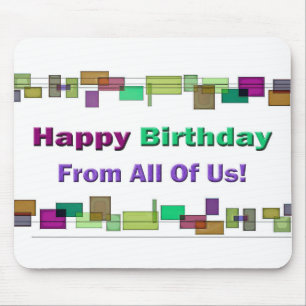 Happy Birthday From All Of Us Mouse Pad