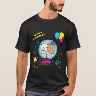 Happy Birthday From Bubu Panda To Dudu Bearâ¤Ï¸  T-Shirt